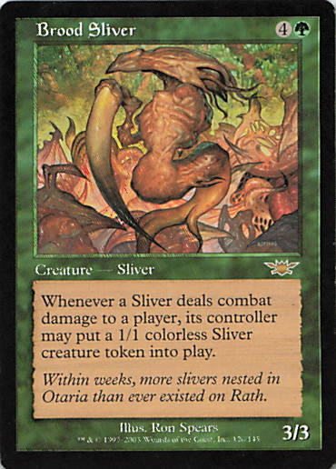 Brood Sliver